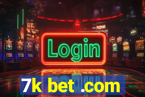 7k bet .com